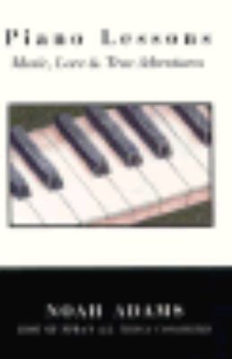 Piano Lessons: Music, Love, & True Adventures [Large Print] 0783819854 Book Cover