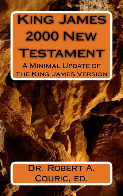 King James 2000 New Testament: A Minimal Update... 1463546610 Book Cover