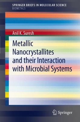 Metallic Nanocrystallites and Their Interaction... 9400742304 Book Cover