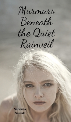 Murmurs Beneath the Quiet Rainveil B0DQQLPPYT Book Cover