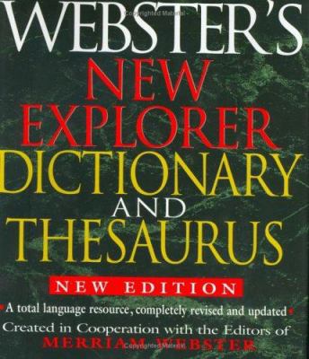 Webster's New Explorer Dictionary and Thesaurus 1892859785 Book Cover