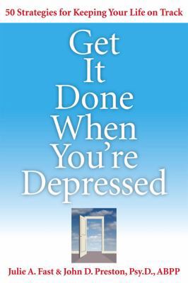 Get It Done When You're Depressed: 50 Strategie... 1592577067 Book Cover