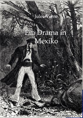 Ein Drama in Mexiko [German] 3861959119 Book Cover