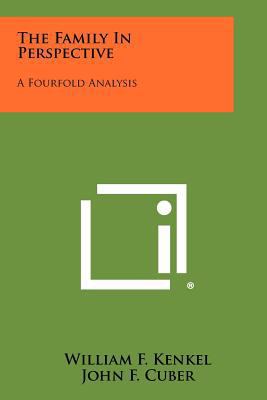 The Family in Perspective: A Fourfold Analysis 1258328313 Book Cover