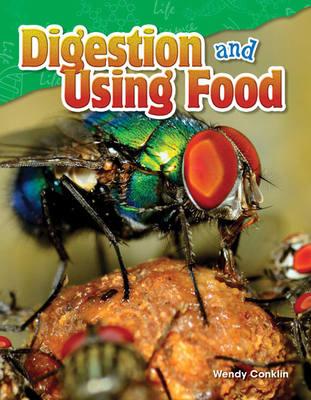 Digestion and Using Food 1480747173 Book Cover