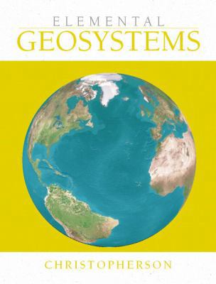 Elemental Geosystems (with CD-ROM) 0130168009 Book Cover