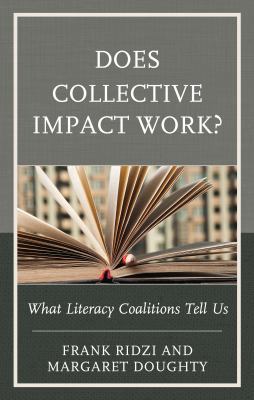 Does Collective Impact Work?: What Literacy Coa... 1498508456 Book Cover