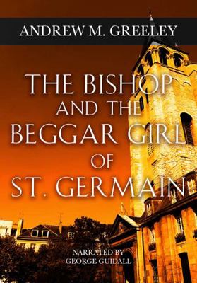 The Bishop and the Beggar Girl of St. Germain (... B000VOG9HS Book Cover