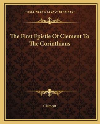 The First Epistle Of Clement To The Corinthians 1162694653 Book Cover