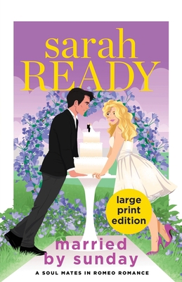Married by Sunday [Large Print] 1954007299 Book Cover
