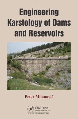 Engineering Karstology of Dams and Reservoirs 1498748074 Book Cover