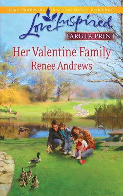 Her Valentine Family [Large Print] 037381531X Book Cover