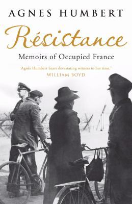 Rsistance: Memoirs of Occupied France. Agns Hum... 0747596743 Book Cover