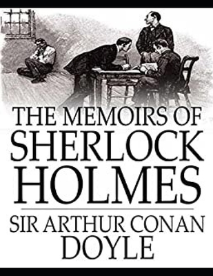 The Memoirs of Sherlock Holmes: Sherlock Holmes #5