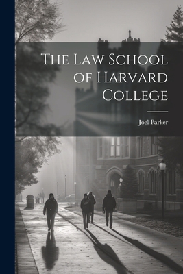 The Law School of Harvard College 1021485144 Book Cover