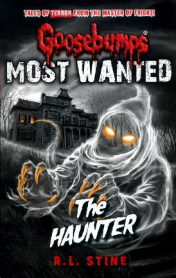 Goosebumps: Most Wanted: The Haunter 1407186396 Book Cover