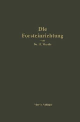 Die Forsteinrichtung [German] 3642940307 Book Cover