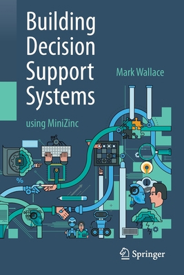 Building Decision Support Systems: Using Minizinc 303041731X Book Cover