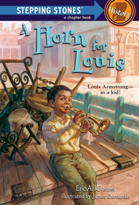 A Horn for Louis: Louis Armstrong--as a kid! 0375840052 Book Cover