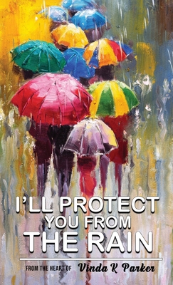 I'll Protect You From The Rain B09KQ98LCJ Book Cover