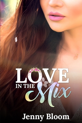 Love in the Mix 108739855X Book Cover