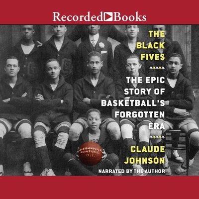 The Black Fives: The Epic Story of Basketball's... B0DWZN8TDX Book Cover