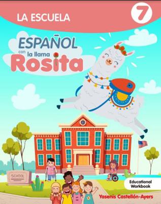 Paperback Espanol con la Llama Rosita : La Escuela Book