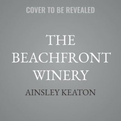 The Beachfront Winery B0H4HQGW5L Book Cover