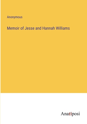 Memoir of Jesse and Hannah Williams 338283278X Book Cover