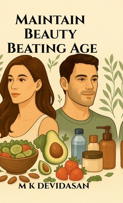 Maintain Beauty Beating Age B0FTZ51C94 Book Cover
