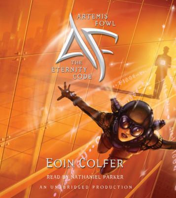 Artemis Fowl 3: The Eternity Code 1400085969 Book Cover