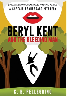 Beryl Kent and the Bleeding Man 1951012186 Book Cover