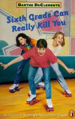Sixth Grade Can Really Kill You 0140371303 Book Cover
