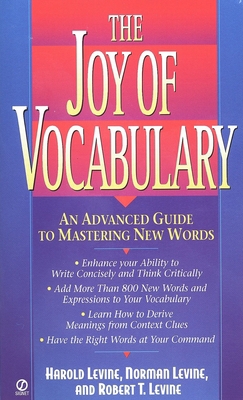 The Joy of Vocabulary: An Advanced Guide to Mas... B002CKTAAM Book Cover