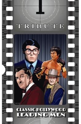 Tribute: Classic Hollywood Leading Men: John Wa... 1955712921 Book Cover