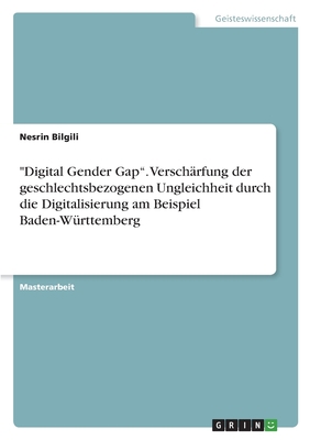 "Digital Gender Gap". Verschärfung der geschlec... [German] 3346869229 Book Cover