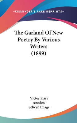 The Garland of New Poetry by Various Writers (1... 1161807470 Book Cover