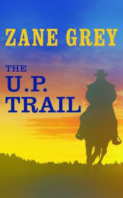 The U.P. Trail 1491590742 Book Cover