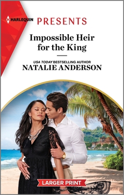Impossible Heir for the King [Large Print] 1335591761 Book Cover