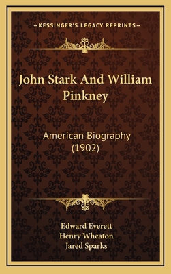 John Stark And William Pinkney: American Biogra... 1164267450 Book Cover