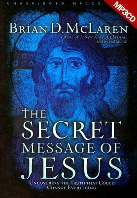 The Secret Message of Jesus: Uncovering the Tru... 1596443669 Book Cover