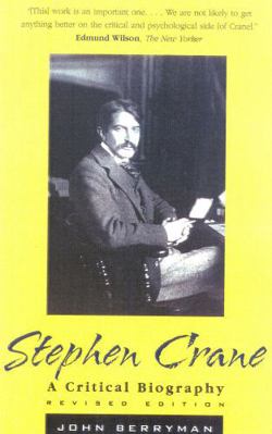 Stephen Crane: A Critical Biography 0815411154 Book Cover