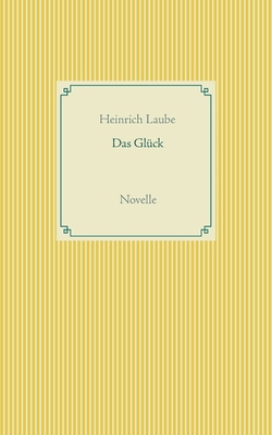 Das Glück: Novelle [German] 3754322605 Book Cover
