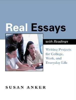 Real Essays with Readings: Writing Projects for... 0312399154 Book Cover