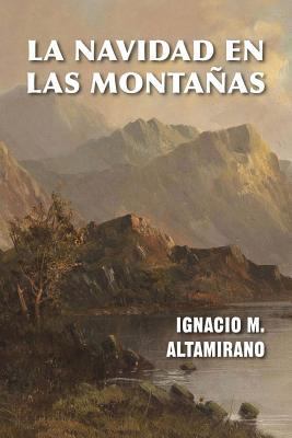 La Navidad en las montañas [Spanish] 154413908X Book Cover
