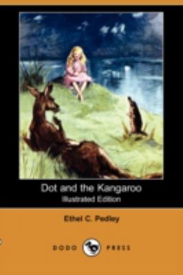 Dot and the Kangaroo (Illustrated Edition) (Dod... 1409944271 Book Cover