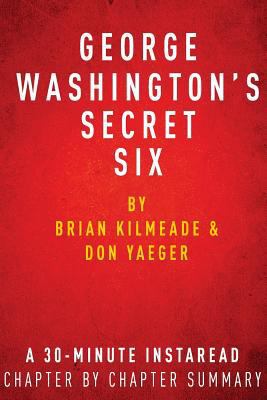 George Washington's Secret Six by Brian Kilmeade and Don Yaeger