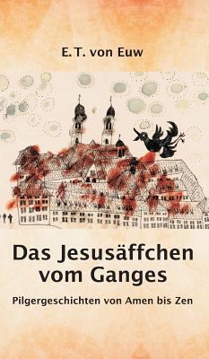 Das Jesusäffchen vom Ganges [German] 3746948991 Book Cover