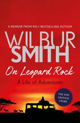 On Leopard Rock: A Life of Adventures 1785765302 Book Cover