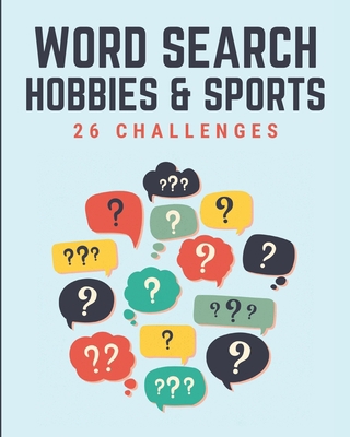 Word Search Hobbies and Sports 26 Challenges: W... 1703597613 Book Cover